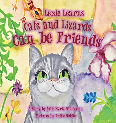9781734532555: Lexie Learns Cats and Lizards Can Be Friends