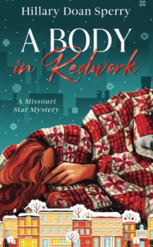 9781734536614: A Body in Redwork: A Missouri Star Mystery