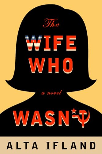 Stock image for The Wife Who Wasn't : A Novel for sale by Better World Books: West