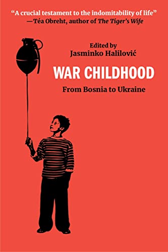 Stock image for War Childhood: Voices from Sarajevo for Our Times for sale by thebookforest.com