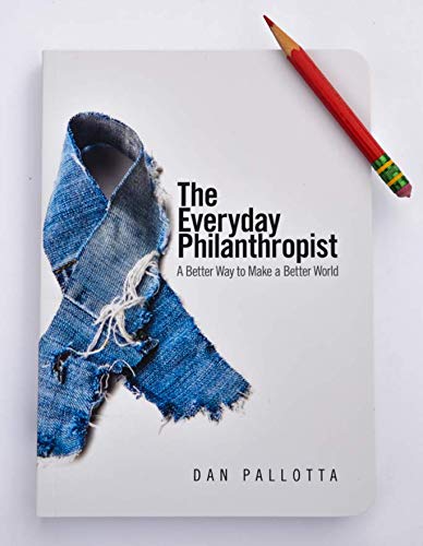 Beispielbild fr The Everyday Philanthropist : A Better Way to Make a Better World zum Verkauf von Better World Books