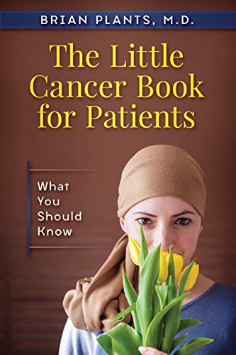 Stock image for The Little Cancer Book for Patients: What You Should Know for sale by Goodwill of Colorado