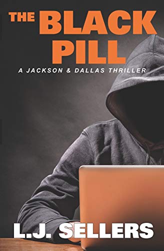 Imagen de archivo de The Black Pill: A Jackson & Dallas Thriller a la venta por St Vincent de Paul of Lane County