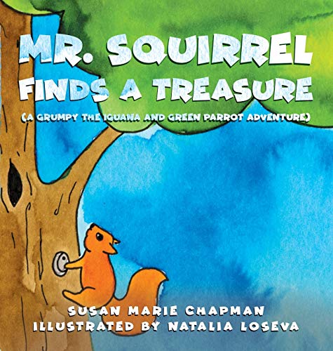 Stock image for Mr. Squirrel Finds a Treasure for sale by ThriftBooks-Atlanta