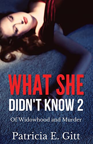 Beispielbild fr What She Didn't Know 2: Of Widowhood and Murder zum Verkauf von Lucky's Textbooks