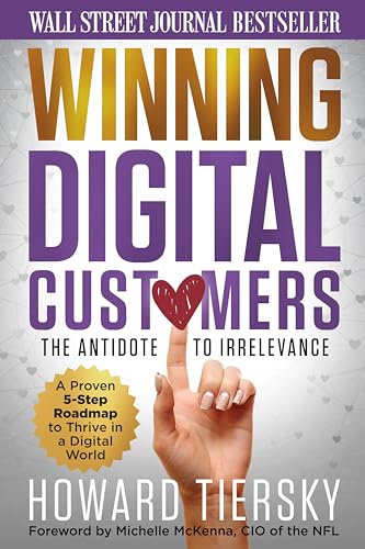 Stock image for Winning Digital Customers: The Antidote to Irrelevance for sale by Hawking Books