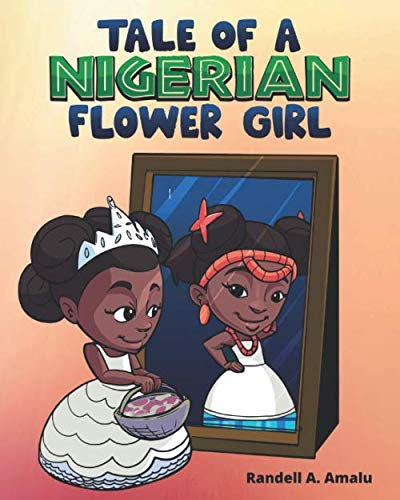 Stock image for Tale of A Nigerian Flower Girl for sale by GF Books, Inc.