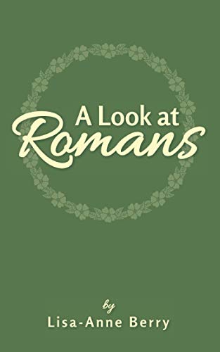 Imagen de archivo de A Look At Romans: A Devotional Study Guide a la venta por Books Unplugged