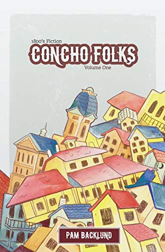 Imagen de archivo de Concho Folks 1800s Fiction: Short Stories a la venta por SecondSale