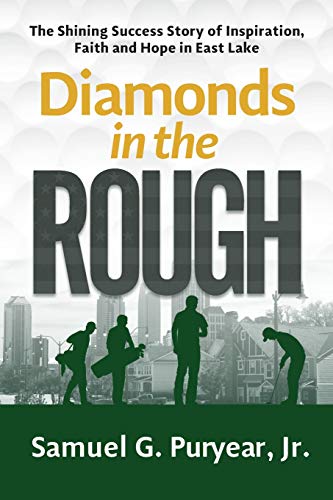 Imagen de archivo de Diamonds in the Rough: The Shining Success Story of Inspiration, Faith and Hope in East Lake a la venta por HPB-Emerald
