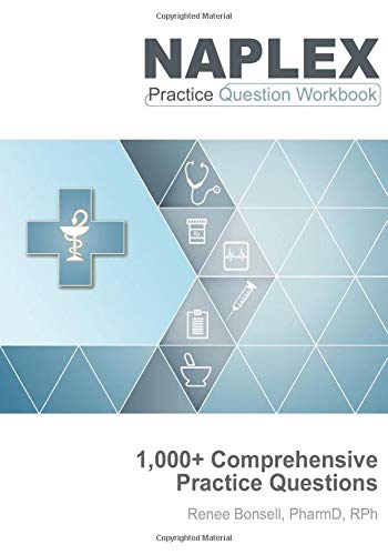 Beispielbild fr NAPLEX Practice Question Workbook: 1,000+ Comprehensive Practice Questions (2020 Edition) zum Verkauf von Goodwill Books