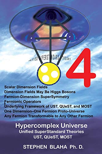 Beispielbild fr Hypercomplex Universe: Unified SuperStandard Theories UST, QUeST, MOST zum Verkauf von Books From California