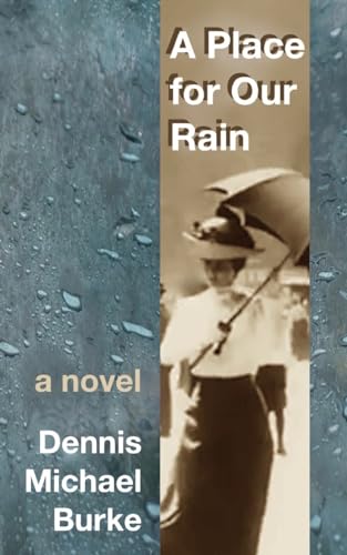 Stock image for A Place for Our Rain for sale by GreatBookPrices