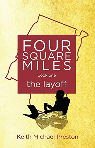 Stock image for Four Square Miles the layoff (Four Square Miles series) for sale by ThriftBooks-Dallas