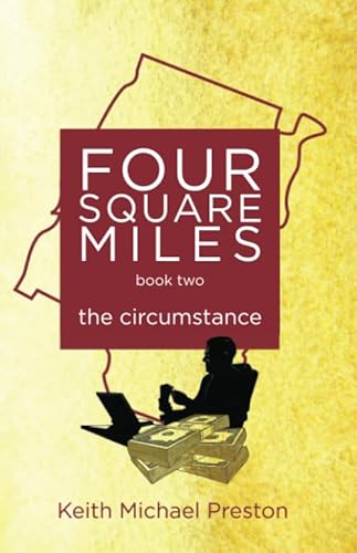 Stock image for Four Square Miles the circumstance (Four Square Miles series) for sale by Books Unplugged