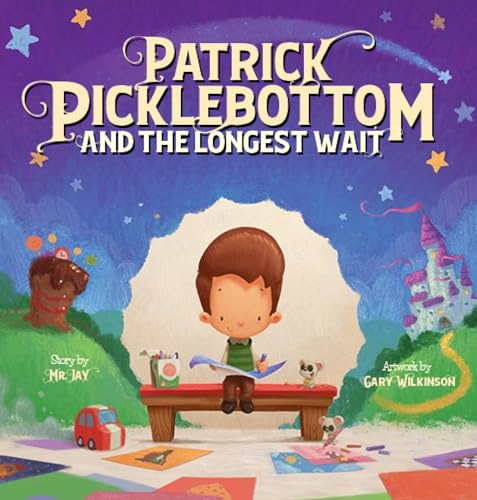 Imagen de archivo de Patrick Picklebottom and the Longest Wait a la venta por Goodwill of Colorado