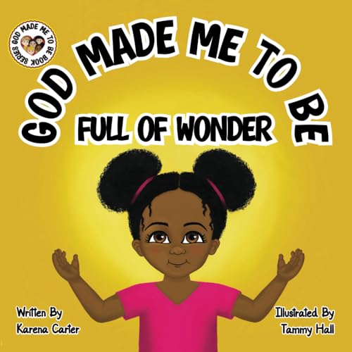 Stock image for God Made Me to Be Full of Wonder for sale by GF Books, Inc.