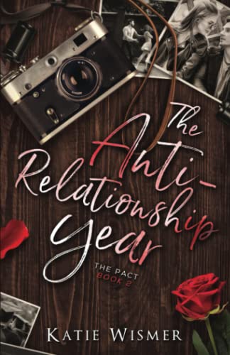 Imagen de archivo de The Anti-Relationship Year: A Friends to Lovers Romance a la venta por HPB-Ruby