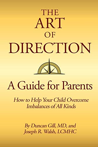 Immagine dell'editore per The Art of Direction: A Guide for Parents: How to Help Your Child Overcome Imbalances of All Kinds venduto da ThriftBooks-Atlanta