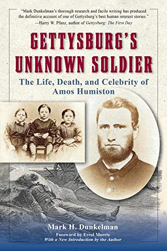Imagen de archivo de Gettysburg's Unknown Soldier: The Life, Death, and Celebrity of Amos Humiston a la venta por HPB-Ruby