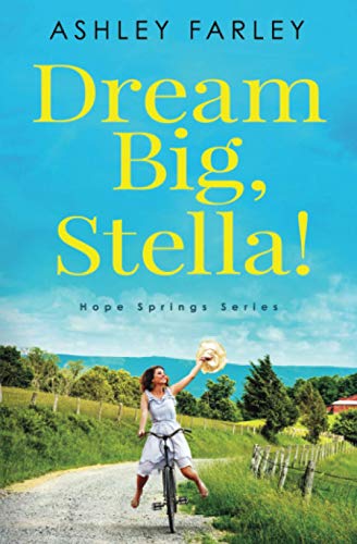 Stock image for Dream Big, Stella! (Hope Springs Series) for sale by BooksRun