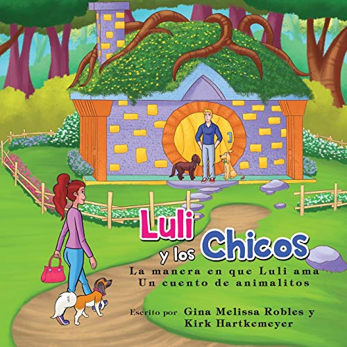 Stock image for Luli y los Chicos: La manera en que Luli ama (Spanish Edition) for sale by Books Unplugged