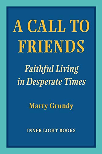 Beispielbild fr A Call to Friends: Faithful Living in Desperate Times zum Verkauf von GreatBookPrices