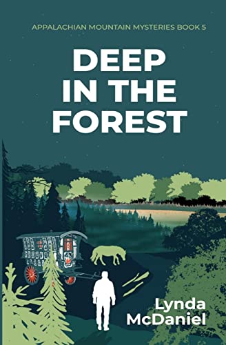 Beispielbild fr Deep In the Forest: A Mystery Novel (Appalachian Mountain Mysteries) zum Verkauf von Revaluation Books