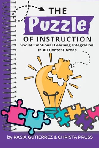 9781734637489: The Puzzle of Instruction: Social Emotional Learning Integration in All Content Areas