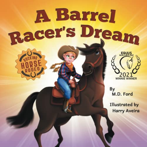 Stock image for A Barrel Racer's Dream: A Western Rodeo Adventure for Kids Ages 4-8 (Rocking Horse Rodeo) for sale by HPB-Diamond
