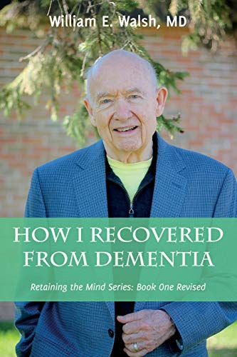 9781734639605: How I Recovered From Dementia