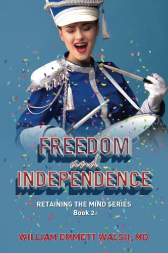Stock image for Freedom and Independence for sale by Better World Books: West