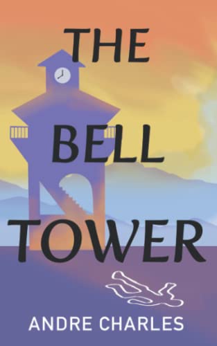 Imagen de archivo de The Bell Tower a la venta por Friends of  Pima County Public Library