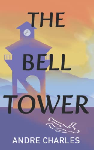 Stock image for The Bell Tower for sale by Friends of  Pima County Public Library