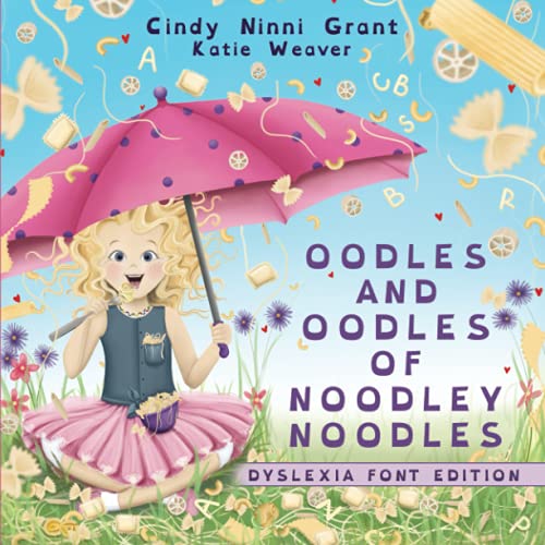 Beispielbild fr Oodles and Oodles of Noodley Noodles - Dyslexia Font Edition zum Verkauf von GF Books, Inc.