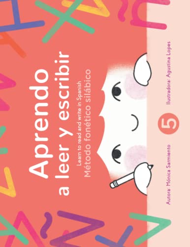 Stock image for Aprendo a leer y escribir, Libro 5, Learn to read and write in Spanish, Book 5: Mtodo fontico silbico (Aprendo a leer y escribir/ Learn to Read and Write in Spanish) (Spanish Edition) for sale by GF Books, Inc.