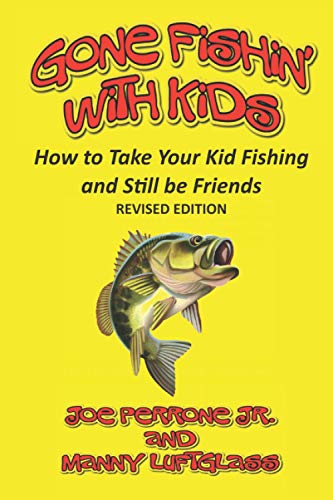9781734675054: Gone Fishin' with Kids: How to Take Your Kid Fishing and Still Be Friends