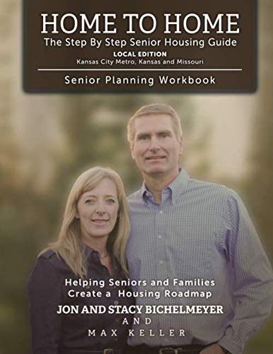 Stock image for Home to Home Local Edition - Kansas City Metro, Kansas and Missouri: Senior Planning Workbook: Kansas City Metro, Kansas and Missouri for sale by Revaluation Books