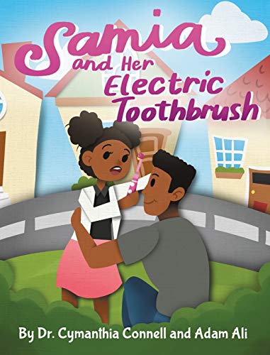 Beispielbild fr Samia and Her Electric Toothbrush: Make brushing your child's teeth more fun and educational with this Dentist approved book. (1) (Samia Ali Books) zum Verkauf von WorldofBooks