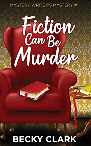 Stock image for Fiction Can Be Murder for sale by Friends of  Pima County Public Library