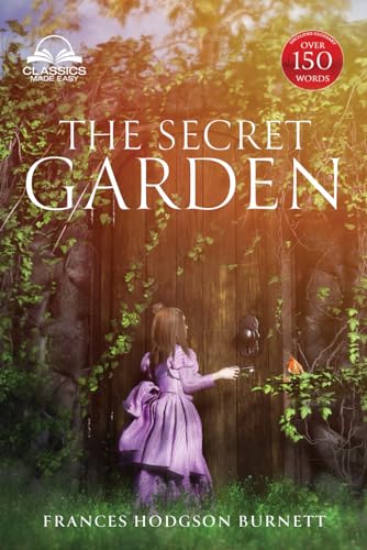 Stock image for The Secret Garden (Classics Made Easy): Unabridged, with Glossary, Historic Orientation, Character, and Location Guide for sale by Wonder Book
