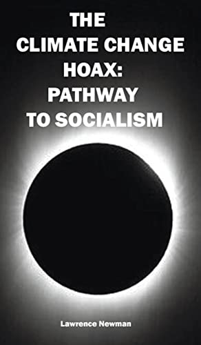 Beispielbild fr The Climate Change Hoax: Pathway to Socialism zum Verkauf von Reuseabook