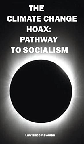 9781734710052: The Climate Change Hoax: Pathway to Socialism