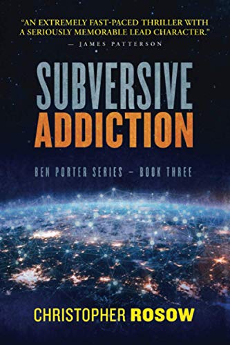 Beispielbild fr Subversive Addiction: Ben Porter Series - Book Three zum Verkauf von BooksRun