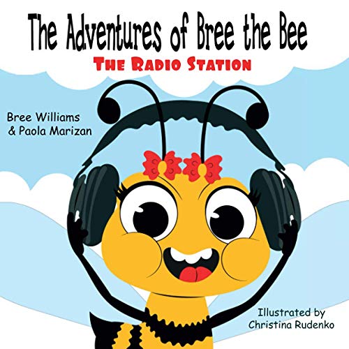 Imagen de archivo de The Adventures of Bree the Bee: The Radio Station a la venta por GF Books, Inc.