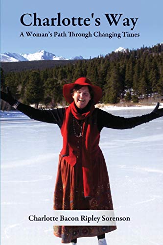 Beispielbild fr Charlottes Way: A Womans Path Through Changing Times zum Verkauf von mountain