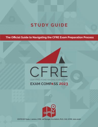 Beispielbild fr CFRE Exam Compass Study Guide 2023: The Official Study Guide for the CFRE Exam zum Verkauf von Mispah books