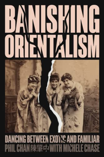 Stock image for Banishing Orientalism: Dancing between Exotic and Familiar for sale by ZBK Books