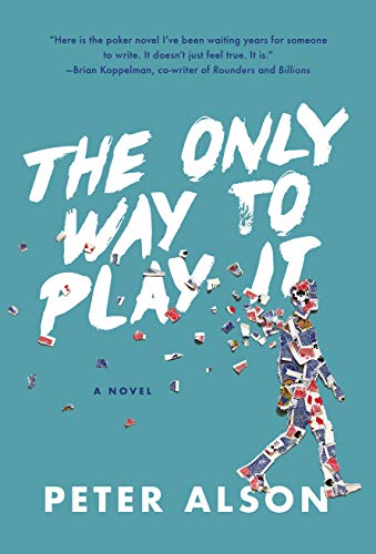 Stock image for The Only Way to Play It : A Novel for sale by Better World Books