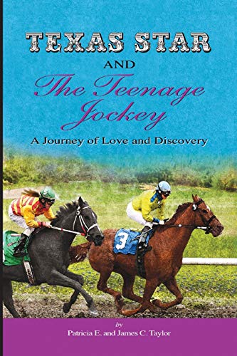 Beispielbild fr Texas Star and the Teenage Jockey - Paperback: A Journey of Love and Discovery zum Verkauf von Books From California